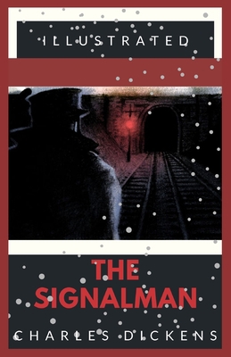 Paperback The Signal-Man Illustrated Book