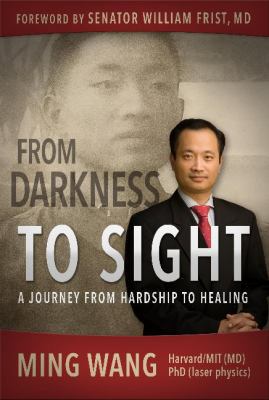 From Darkness to Sight: A Journey from Hardship... 1939447917 Book Cover