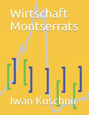 Wirtschaft Montserrats [German] 1798005360 Book Cover