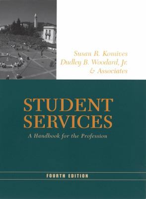 Student Services: A Handbook for the Profession 1118002407 Book Cover