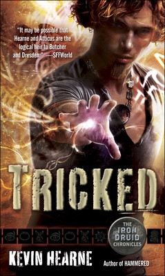 Tricked: The Iron Druid Chronicles, Book Four 0345533623 Book Cover