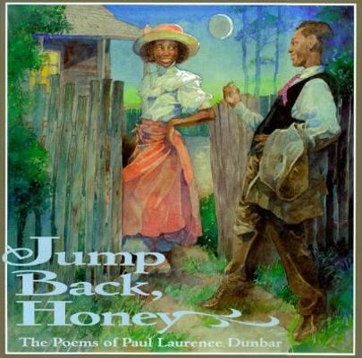 Jump Back, Honey: The Poems of Paul Laurence Du... 0786804645 Book Cover