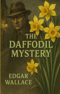 The Daffodil Mystery(Illustrated) 4720028314 Book Cover