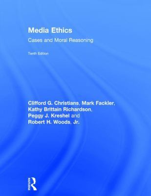Media Ethics: Cases and Moral Reasoning 1138672386 Book Cover