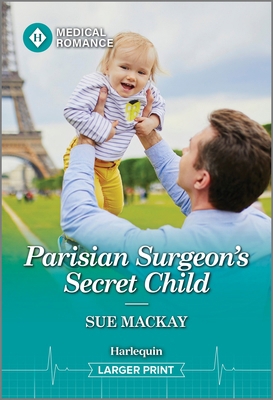 Parisian Surgeon's Secret Child [Large Print] 1335993282 Book Cover