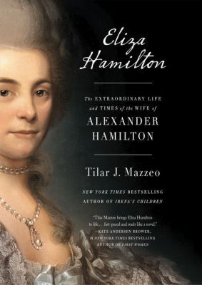 Eliza Hamilton: The Extraordinary Life and Time... [Large Print] 1432856278 Book Cover