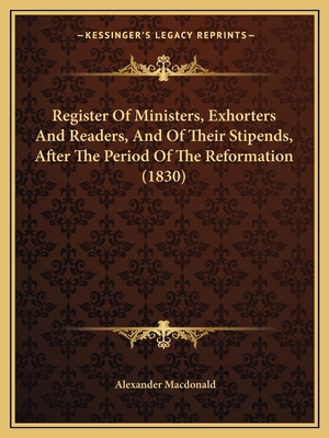Register Of Ministers, Exhorters And Readers, A... 1164847481 Book Cover