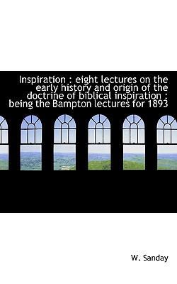 Inspiration: Eight Lectures on the Early Histor... 1115887769 Book Cover