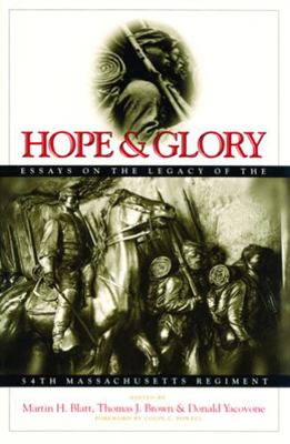 Hope and Glory: Essays on the Legacy of the 54t... 1558497226 Book Cover
