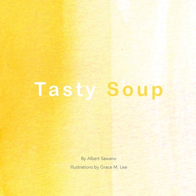 Tasty Soup 1087848644 Book Cover