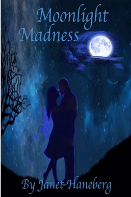 Moonlight Madness 1257755129 Book Cover