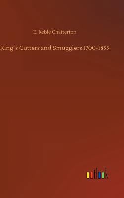 King´s Cutters and Smugglers 1700-1855 3734024013 Book Cover