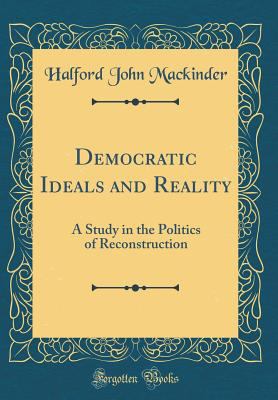 Democratic Ideals and Reality: A Study in the P... 1528534123 Book Cover