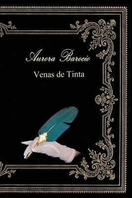 Venas de Tinta [Spanish] 1636921426 Book Cover