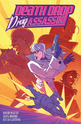 Death Drop Drag Assassin: Volume 1 1949518329 Book Cover