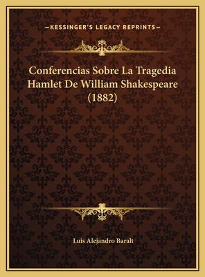 Conferencias Sobre La Tragedia Hamlet De Willia... [Spanish] 1169523609 Book Cover