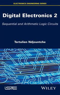 Digital Electronics, Volume 2: Sequential and A... 1848219857 Book Cover
