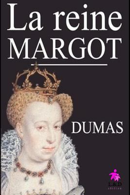 La Reine Margot [French] 1726438236 Book Cover
