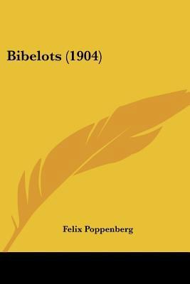 Bibelots (1904) 1104040042 Book Cover