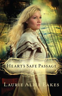 Heart's Safe Passage [Large Print] 1410445984 Book Cover