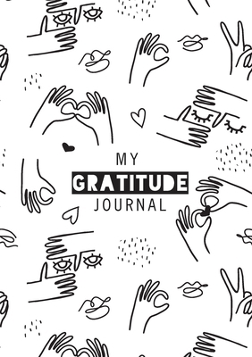 My Gratitude Journal: (Black & White Line Drawi... 1774760118 Book Cover