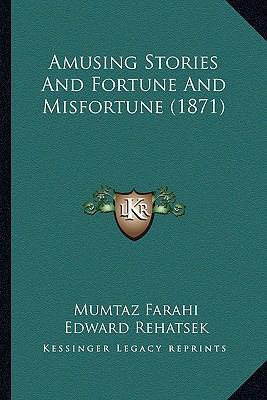 Amusing Stories And Fortune And Misfortune (1871) 116646850X Book Cover