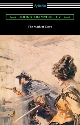 The Mark of Zorro 1420978896 Book Cover