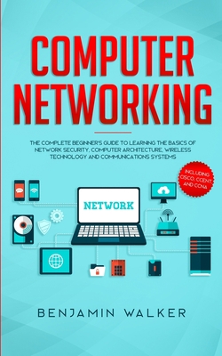 Computer Networking: The Complete Beginner's Gu... 1703042050 Book Cover