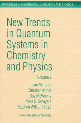 New Trends in Quantum Systems in Chemistry and ... 1402004125 Book Cover