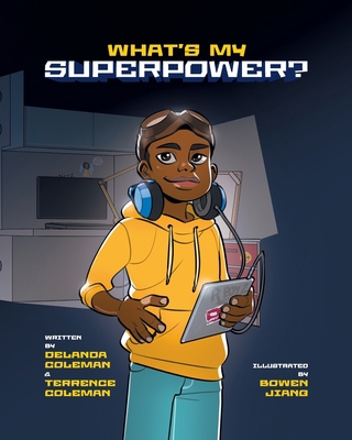 What's My Superpower: Discovering Your Unique S... 173441586X Book Cover