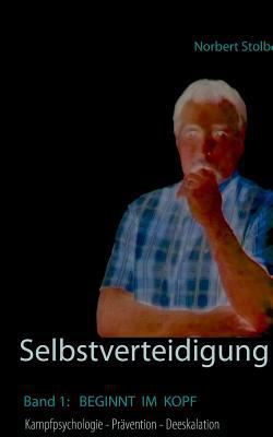 Selbstverteidigung beginnt im Kopf [German] 3732289974 Book Cover