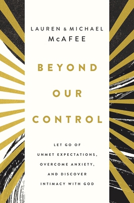 Beyond Our Control: Let Go of Unmet Expectation... 1400235227 Book Cover
