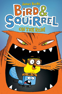 Bird & Squirrel on the Run!: A Graphic Novel (B... 0545312833 Book Cover