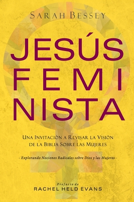 Jesús Feminista: Una Invitación a Revisar la Vi... [Spanish] 1951539281 Book Cover