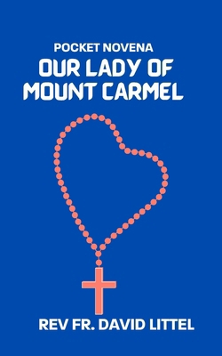 Our Lady of Mount Carmel: Pocket Novena            Book Cover