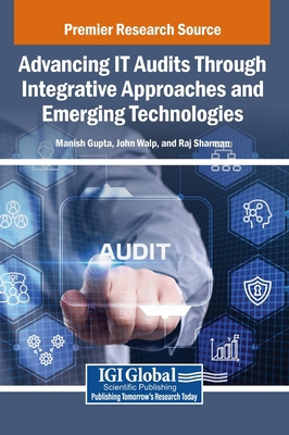 Advancing IT Audits Through Integrative Approac... B0FHWNMNF6 Book Cover