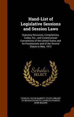 Hand-List of Legislative Sessions and Session L... 1345195575 Book Cover