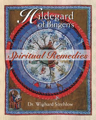 Hildegard of Bingen's Spiritual Remedies 0892819855 Book Cover