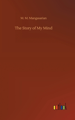 The Story of My Mind 3752442670 Book Cover