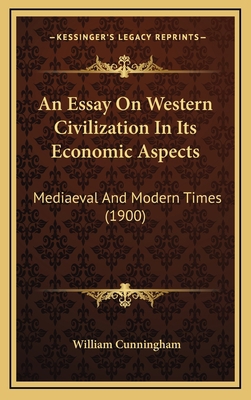 An Essay on Western Civilization in Its Economi... 1164762680 Book Cover