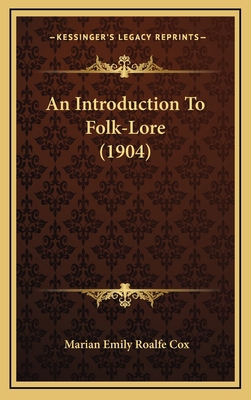 An Introduction To Folk-Lore (1904) 1166534472 Book Cover