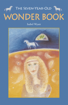 The Seven-Year-Old Wonder Book 0863159435 Book Cover