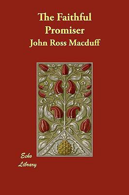 The Faithful Promiser 1406894184 Book Cover