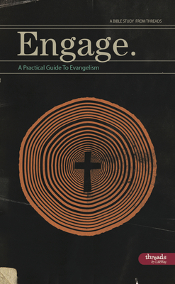 Engage: A Practical Guide to Evangelism (Member... 1415879702 Book Cover