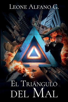 El Triángulo del Mal [Spanish] 1637655479 Book Cover