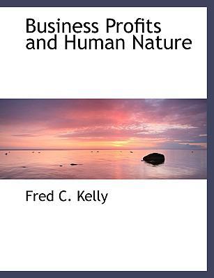 Business Profits and Human Nature [Large Print] 0554484706 Book Cover