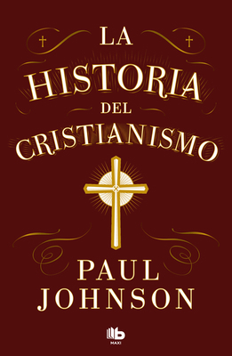 La Historia del Cristianismo / History of Chris... [Spanish] 8413147670 Book Cover