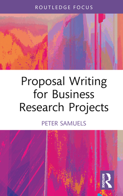 Proposal Writing for Business Research Projects 1032227214 Book Cover