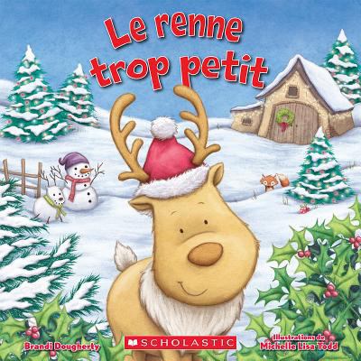 Le Renne Trop Petit [French] 1443164216 Book Cover