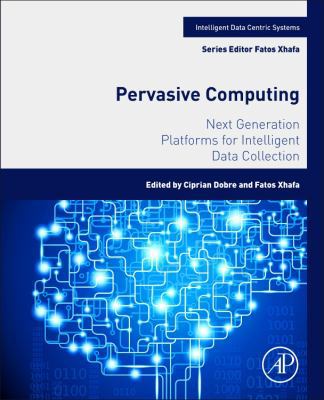Pervasive Computing: Next Generation Platforms ... 012803663X Book Cover